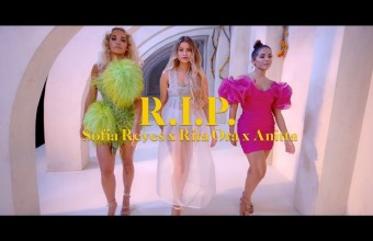 Η Sofia Reyes, η Rita Ora και η Anitta μαζί στο "R.I.P".