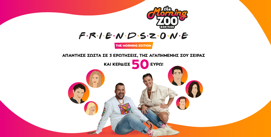 FRIENDSZONE - The Morning ZOO Edition 